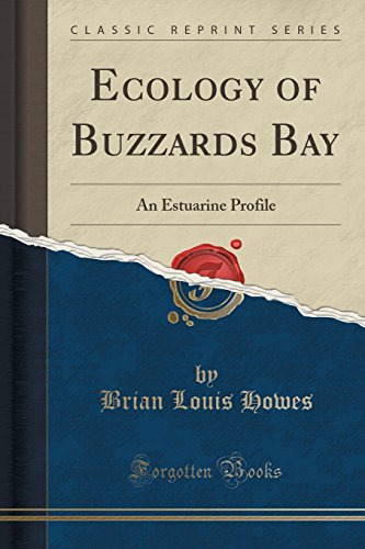 Beispielbild fr Ecology of Buzzards Bay An Estuarine Profile Classic Reprint zum Verkauf von PBShop.store US