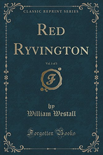 Beispielbild fr Red Ryvington, Vol 1 of 3 Classic Reprint zum Verkauf von PBShop.store US