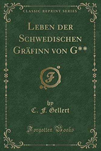 Stock image for Leben der Schwedischen Grfinn von G Classic Reprint for sale by PBShop.store US