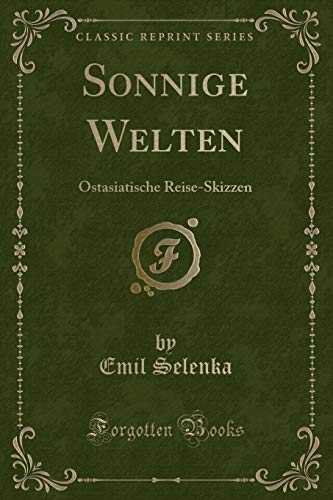 9781334314087: Sonnige Welten: Ostasiatische Reise-Skizzen (Classic Reprint)