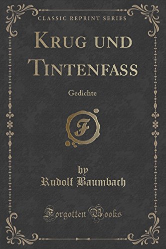 Imagen de archivo de Krug und Tintenfass Gedichte Classic Reprint a la venta por PBShop.store US