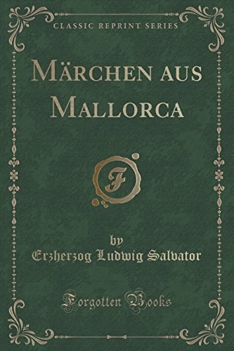 9781334314919: Mrchen aus Mallorca (Classic Reprint)