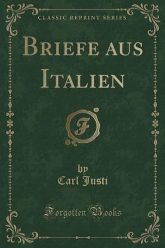 Stock image for Briefe aus Italien Classic Reprint for sale by PBShop.store US