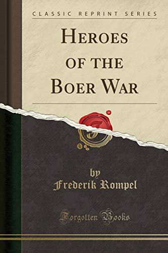 Stock image for Heroes of the Boer War Classic Reprint for sale by PBShop.store US