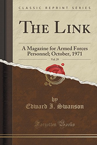 Imagen de archivo de The Link, Vol 29 A Magazine for Armed Forces Personnel October, 1971 Classic Reprint a la venta por PBShop.store US