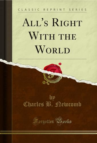 Stock image for All's Right With the World Classic Reprint for sale by PBShop.store US