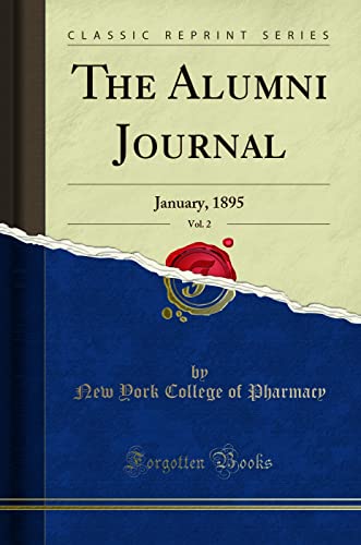 Beispielbild fr The Alumni Journal, Vol. 2 : January, 1895 (Classic Reprint) zum Verkauf von Buchpark