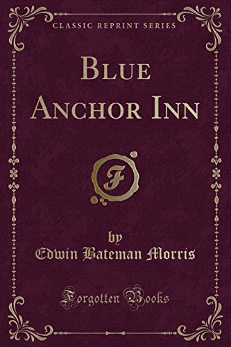 9781334341410: Blue Anchor Inn (Classic Reprint)