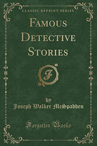 Stock image for Famous Detective Stories (Classic Reprint) for sale by PBShop.store US