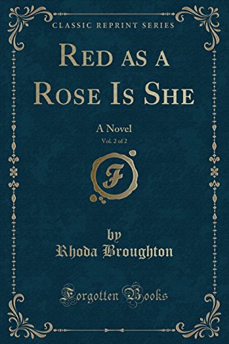 Stock image for Red as a Rose Is She, Vol. 2 of 2 for sale by PBShop.store US