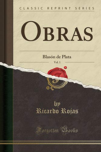 Imagen de archivo de Obras, Vol 1 Blasn de Plata Classic Reprint a la venta por PBShop.store US