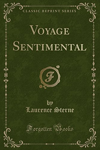 Beispielbild fr Voyage Sentimental Classic Reprint zum Verkauf von PBShop.store US