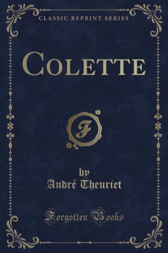 Stock image for Colette Classic Reprint for sale by PBShop.store US