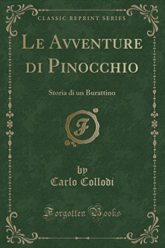 9781334433719: Le Avventure Di Pinocchio: Storia Di Un Burattino (Classic Reprint)