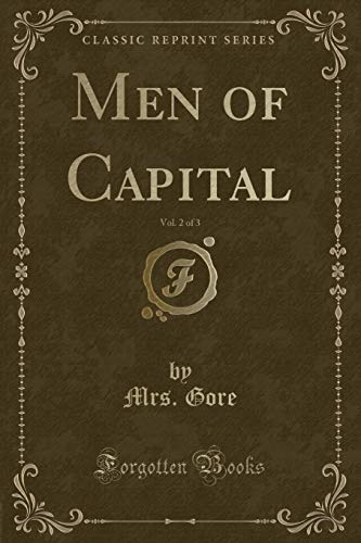Stock image for Men of Capital, Vol 2 of 3 Classic Reprint for sale by PBShop.store US