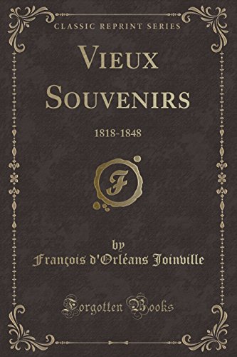 9781334464225: Vieux Souvenirs: 1818-1848 (Classic Reprint)