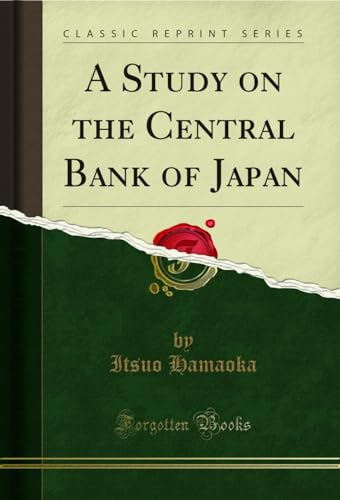 Beispielbild fr A Study on the Central Bank of Japan Classic Reprint zum Verkauf von PBShop.store US