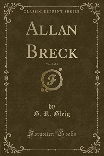 Imagen de archivo de Allan Breck, Vol 3 of 3 Classic Reprint a la venta por PBShop.store US