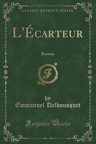 Beispielbild fr L'carteur Roman Classic Reprint zum Verkauf von PBShop.store US