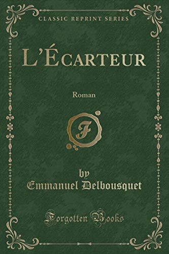 Stock image for L'carteur Roman Classic Reprint for sale by PBShop.store US