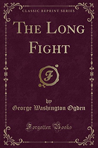 Stock image for The Long Fight Classic Reprint for sale by PBShop.store US