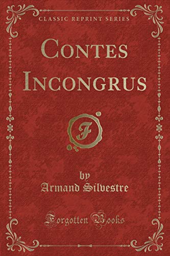 Stock image for Contes Incongrus Classic Reprint for sale by PBShop.store US