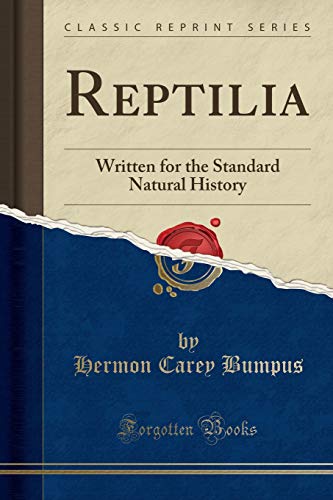 9781334546112: Reptilia: Written for the Standard Natural History (Classic Reprint)