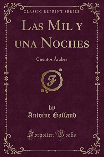 9781334576409: Las Mil y una Noches: Cuentos rabes (Classic Reprint)