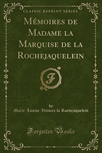 Imagen de archivo de M moires de Madame la Marquise de la Rochejaquelein (Classic Reprint) a la venta por Forgotten Books