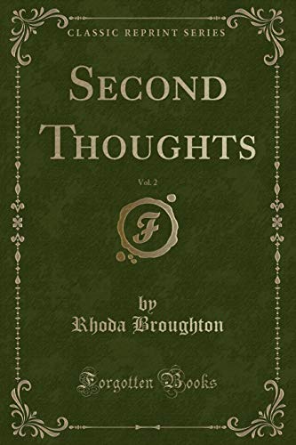 Stock image for Second Thoughts, Vol 2 Classic Reprint for sale by PBShop.store US