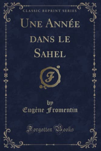 9781334612367: Une Anne dans le Sahel (Classic Reprint)