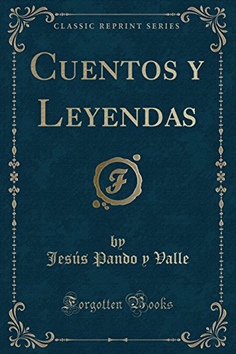 9781334613852: Cuentos y Leyendas (Classic Reprint) (Spanish Edition)