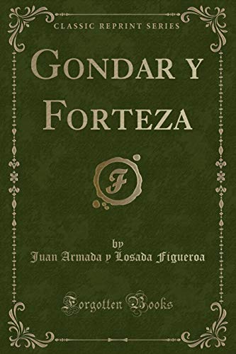 Beispielbild fr Gondar y Forteza Classic Reprint zum Verkauf von PBShop.store US