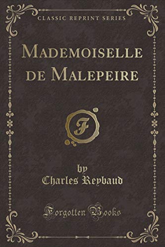 Stock image for Mademoiselle de Malepeire Classic Reprint for sale by PBShop.store US