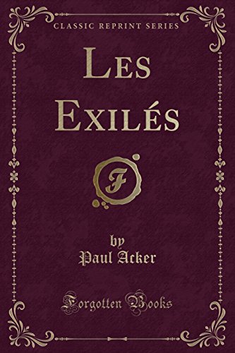 Stock image for Les Exils Classic Reprint for sale by PBShop.store US