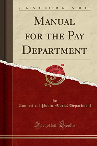 Imagen de archivo de Manual for the Pay Department Classic Reprint a la venta por PBShop.store US