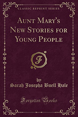 Imagen de archivo de Aunt Mary's New Stories for Young People Classic Reprint a la venta por PBShop.store US