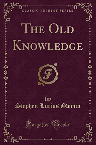Stock image for The Old Knowledge Classic Reprint for sale by PBShop.store US