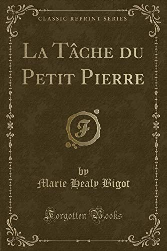 9781334662836: La Tche Du Petit Pierre (Classic Reprint)