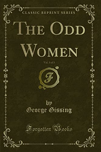 9781334675805: The Odd Women, Vol. 3 of 3 (Classic Reprint)