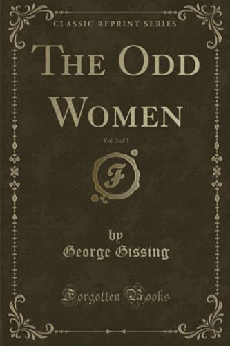 9781334675805: The Odd Women, Vol. 3 of 3 (Classic Reprint)