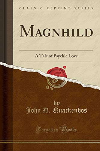 Imagen de archivo de Magnhild A Tale of Psychic Love Classic Reprint a la venta por PBShop.store US