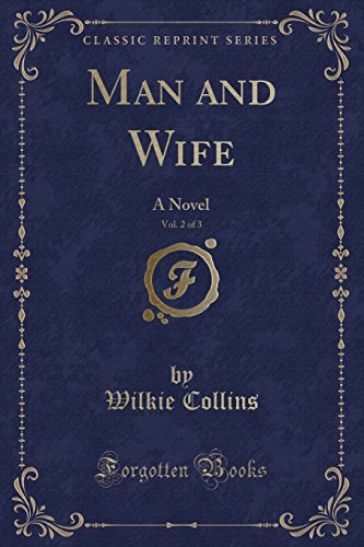 Beispielbild fr Man and Wife, Vol 2 of 3 A Novel Classic Reprint zum Verkauf von PBShop.store US