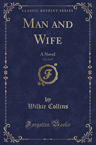 Stock image for Man and Wife, Vol 2 of 3 A Novel Classic Reprint for sale by PBShop.store US