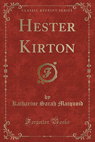 Stock image for Hester Kirton Classic Reprint for sale by PBShop.store US