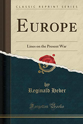 Imagen de archivo de Europe Lines on the Present War Classic Reprint a la venta por PBShop.store US