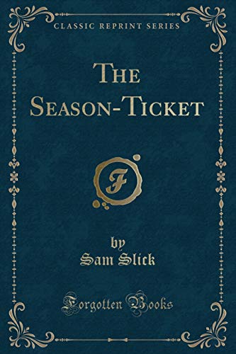 Stock image for The SeasonTicket Classic Reprint for sale by PBShop.store US