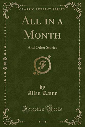 Stock image for All in a Month And Other Stories Classic Reprint for sale by PBShop.store US