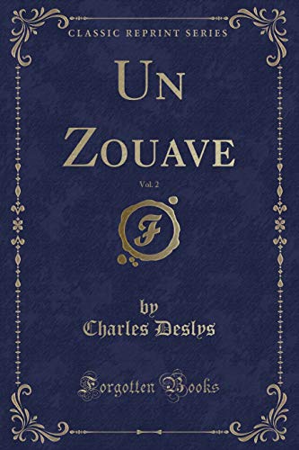 Beispielbild fr Un Zouave, Vol 2 Classic Reprint zum Verkauf von PBShop.store US