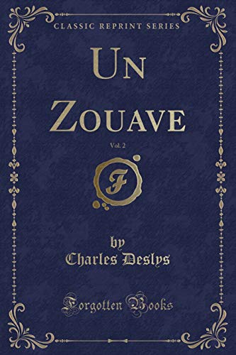 9781334791925: Un Zouave, Vol. 2 (Classic Reprint)